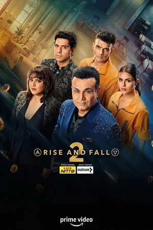 Rise and Fall 2026 Season 2 Hindi Audio WEB-DL 720p - 480p - 1080p [EP - 31 ADDED]